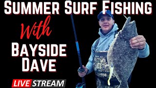 Summer Surf Fishing with Bayside Dave