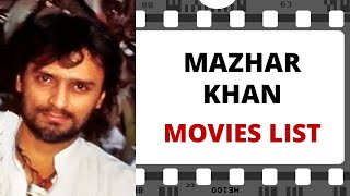 MAZHAR KHAN Movies List | मजहर खान मूवीज लिस्ट