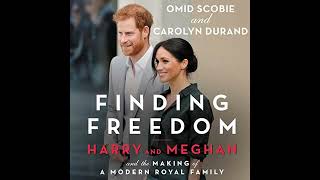 Finding Freedom: Harry and Meghan and the Making of a Modern Royal Family