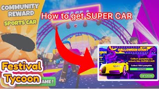 Festival Tycoon BIG UPDATE | Get SUPER CAR in HALLOWEEN EVENT #supercar #festivaltycoon #halloween