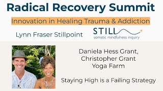 Daniela and Christopher Yoga Farm: Staying High is a Failing Strategy