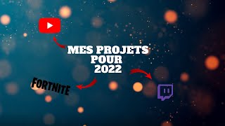 Mes projet pour 2022