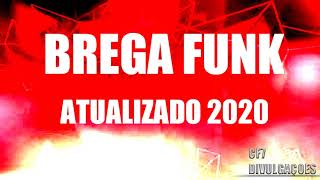 BREGA FUNK - SEQUENCIA ATUALIZADA 2020