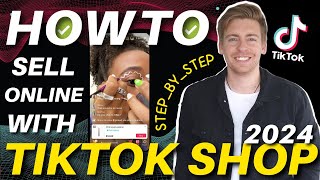 TikTok Shop Tutorial 2024 | No Website Needed! (Start Selling on TikTok)