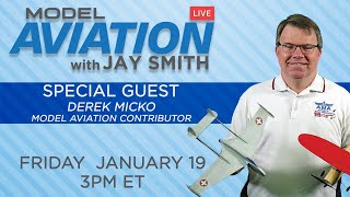 Model Aviation LIVE with Jay Smith - 1/19/24