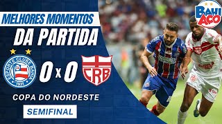 BAHIA 0 X 0 CRB: ASSISTA AOS MELHORES MOMENTOS E DISPUTA DE PÊNALTIS - SEMIFINAL COPA DO NORDESTE