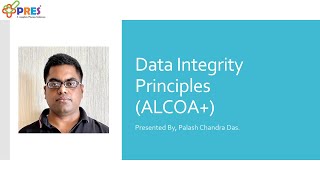 Principles of data integrity (ALCOA+)