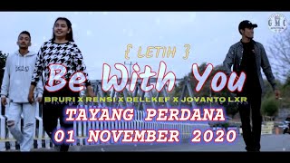 JANGAN LETIH | Be With You | Bruder RINO x RENSI x DelLkeF | MAUMERE IntrO √