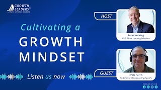 Ep 08 - Cultivating Growth Mindset - Chris Harris