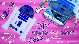 How To Make R2-D2 Phone Case and Pencil Case – DIY R2-D2 from Star Wars