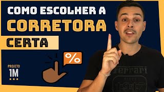 O QUE TODO MUNDO DEVERIA SABER SOBRE AS CORRETORAS DE INVESTIMENTOS