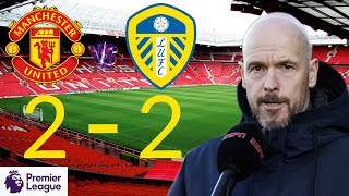 Erik Ten Hag post-match interview after Manchester United 2-2 Leeds United