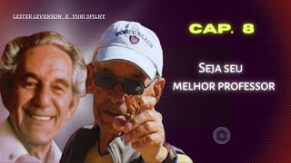 #8 Seja seu melhor professor Técnica de liberdade Sabedoria de Lester