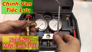 Kỷ Thuật Chỉnh Van Tiếc Lưu - Nghề Điện Lạnh ÔTÔ - Phan Nghĩa