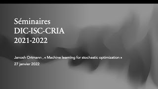 Séminaire DIC-ISC-CRIA du 27 janvier 2022 avec Janosh Ortmann