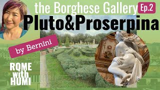 [PROGUIDE]The Borghese Gallery ep.2 Pluto & Proserpina by Bernini/Discover Rome