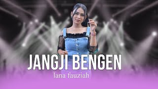 JANGJI BENGEN- LANA FAUZIAH- PUTRA GUNSESS- H. KARDINAH HJ, SITI ASIAH- NYONGAT GUNUNG SARI