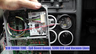 TURBO Time B18C4 Civic EF Ep8 - Boost Gauge, Hondata S300 ECU and Vacuum Lines