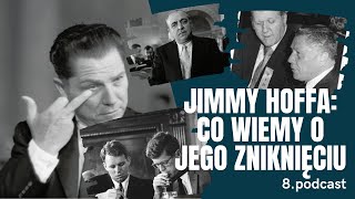 #79 Jimmy Hoffa:zaginięcie przewodniczącego Teamsters NIEOFICJANIE rozwiązane