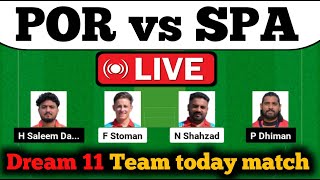 POR vs SPA Dream 11 Prediction| POR vs SPA Dream 11 Prediction| POR vs SPA Dream 11| ECI SPAIN T10