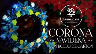 CORONA NAVIDEÑA CON ROLLOS DE CARTÓN / Manualidades Para Navidad