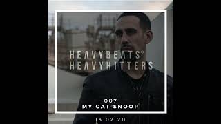 HeavyBeats HeavyHitters - My Cat Snoop Interview and DJ Mix