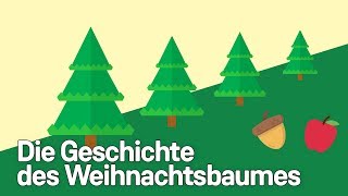 Die Geschichte des Weihnachtsbaumes