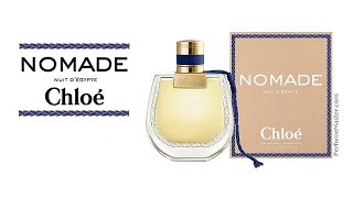 Chloe Nomade Nuit d'Egypte New Chloe Nomade Fragrance