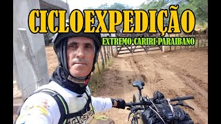 Cicloexpedição Extremo cariri Paraibano (parte 4)