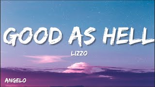 Lizzo - Good As Hell (Lyrics)