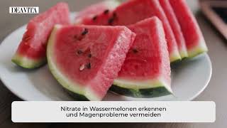 Nitrate in Wassermelonen? So vermeiden Sie Magenprobleme