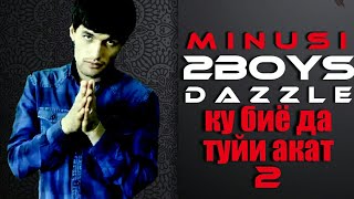 Минуси 2Boys Dazzle - Ку биё да туйи акат 2 (Prod by TM Beatz PRO)