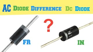 diode theory || AC diode vs DC diode