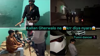 Kallan gherwalo ne😱kar diya nyara😭          #kallankuldeepvlogs #myfirstvlog #vlogging