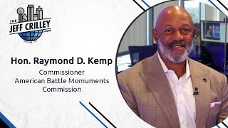 Hon. Raymond D. Kemp, Commissioner, The American Battle Monuments Commission | The Jeff Crilley Show