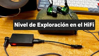 El Nivel de Exploración en el HiFi