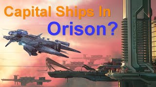 Capital Ships On Orison? | Spectrum Pulse