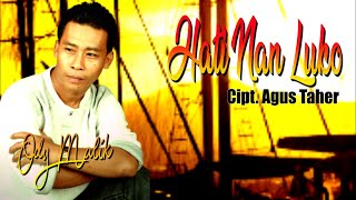 ODY MALIK || HATI NAN LUKO | KARYA  AGUS TAHER