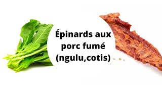 épinards aux porcs(ngulu,cotis)