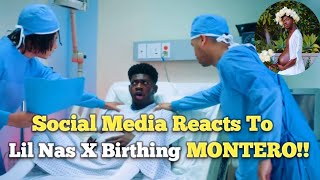 Social Media Reacts To Lil Nas X Birthing Montero