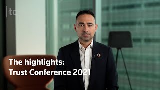 Catch up on Trust Conference 2021 highlights