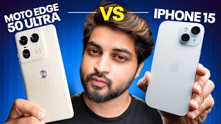 iPhone 15 Vs Moto Edge 50 Ultra Full Comparison in Hindi | Mohit Balani