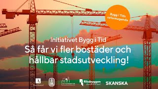 Bygg i tid! – Så får vi fler bostäder och klimatsmart stadsutveckling