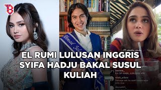 Bakal imbangi El Rumi, begini cerita Syifa Hadju soal rencana kuliah