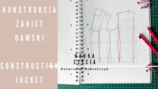 Konstrukcja żakietu damskiego I Pattern Jacket I Part 1