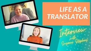 Life as a Translator: Interview with Suzanne Stephens