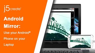 j5create® Android™ Mirror -  Unleash your Android™ on your PC! JUC600