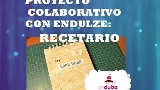 Proyecto Colaborativo con Endulze: Recetario