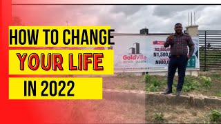 How To Change Your Life in 2022 with Just N2million