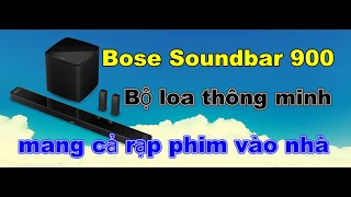 Loa thanh TV Bose Soundbar 900 đỉnh cao xem phim tại 769Audio 0909 933 916